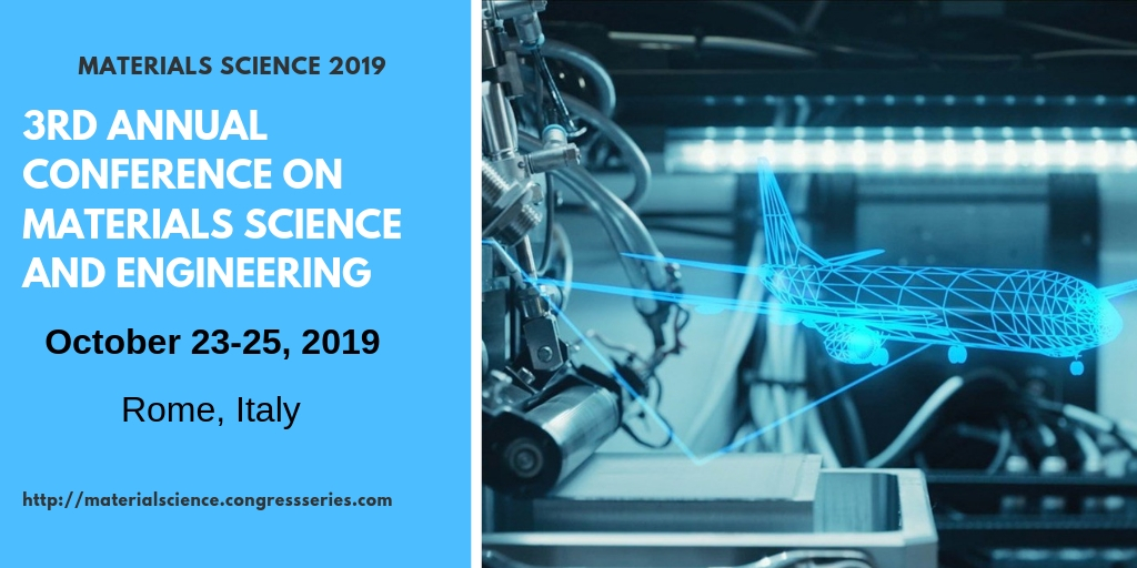 Materials Science | Materials Science 2019 | Materials Science Conferences 